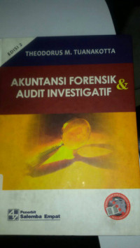 AKUNTANSI FORENSIK DAN AUDIT INVESTIGATIF