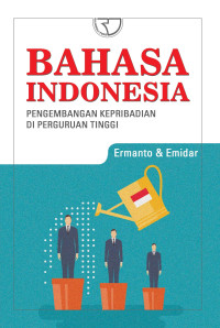 BAHASA INDONESIA PENGEMBANGAN KEPRIBADIAN DIPERGURUAN TINGGI