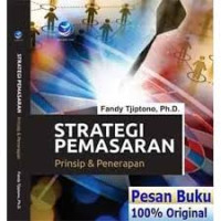 STRATEGI PEMASARAN : PRINSIP DAN PENERAPANNYA