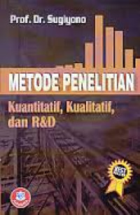 METODE PENELITIAN KUANTITATIF, KUALITATIF DAN R& B