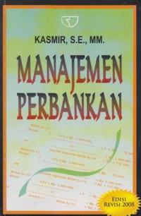 MANAJEMEN PERBANKAN EDISI REVISI 2008