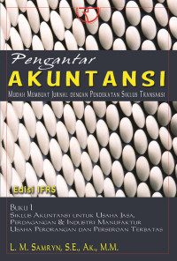 PENGANTAR AKUNTANSI 1: Mudah Membuat Jurnal Dengan Pendekatan Siklus Transaksi