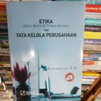 ETIKA DALAM BISNIS & PROFESI AKUNTAN DAN TATA KELOLA PERUSAHAAN