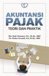 AKUNTANSI PAJAK : Teori dan Praktik