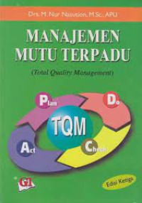 MANAJEMEN MUTU TERPADU : Total Quality Management