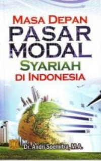 MASA DEPAN PASAR MODAL SYARIAH DI INDONESIA