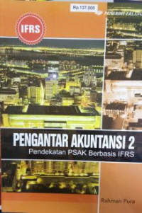 PENGANTAR AKUNTANSI 2 : Pendekatan PSAK Berbasis IFRS