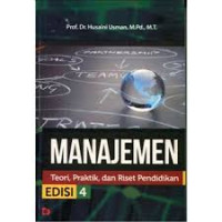 MANAJEMEN : TEORI, PRAKTIK, DAN RISET PENDIDIKAN