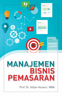 MANAJEMEN BISNIS PEMASARAN