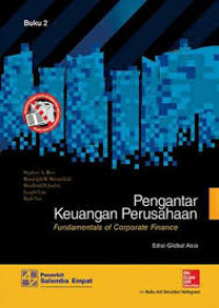 PENGANTAR KEUANGAN PERUSAHAAN BUKU 2 : Fundamentarls of corporate Finance