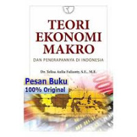 TEORI EKONOMI MAKRO DAN PENERAPANNYA DI INDONESIA